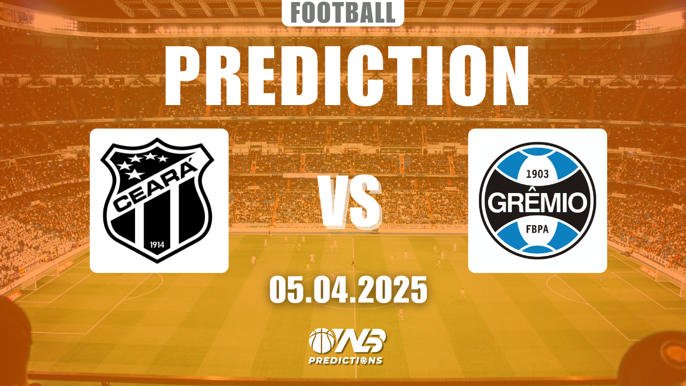 Ceará vs Grêmio prediction and betting tips 5 April