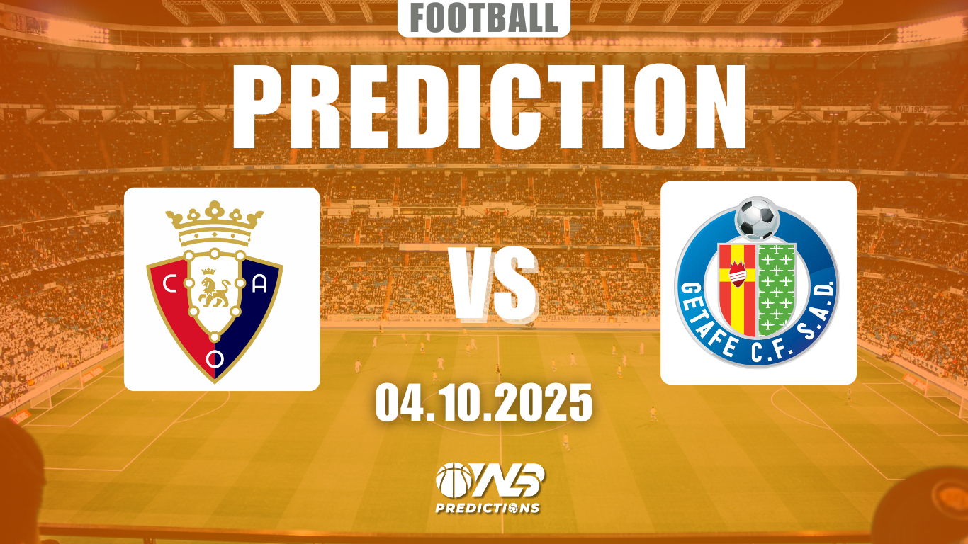 Osasuna vs Getafe Prediction and Betting Tips  La Liga 3 October 2025