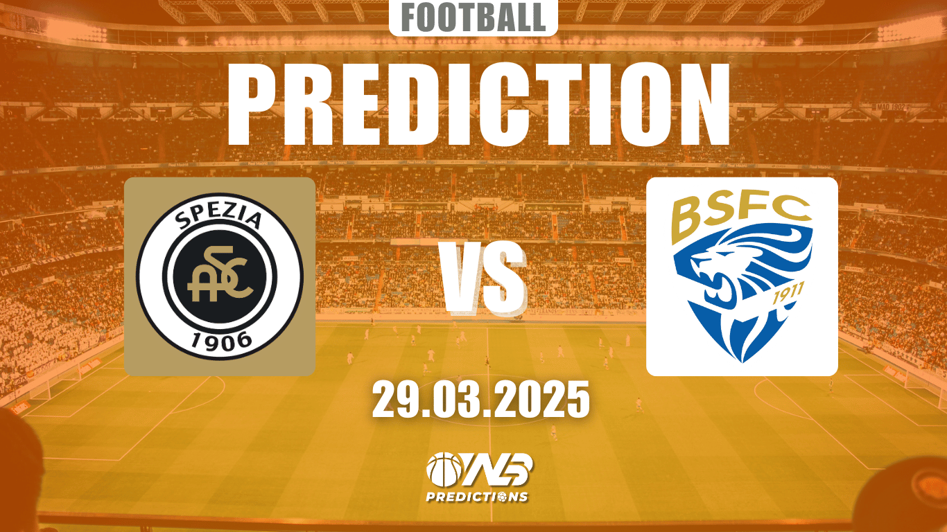 Spezia vs Brescia Predictions and Betting Tips 29 March