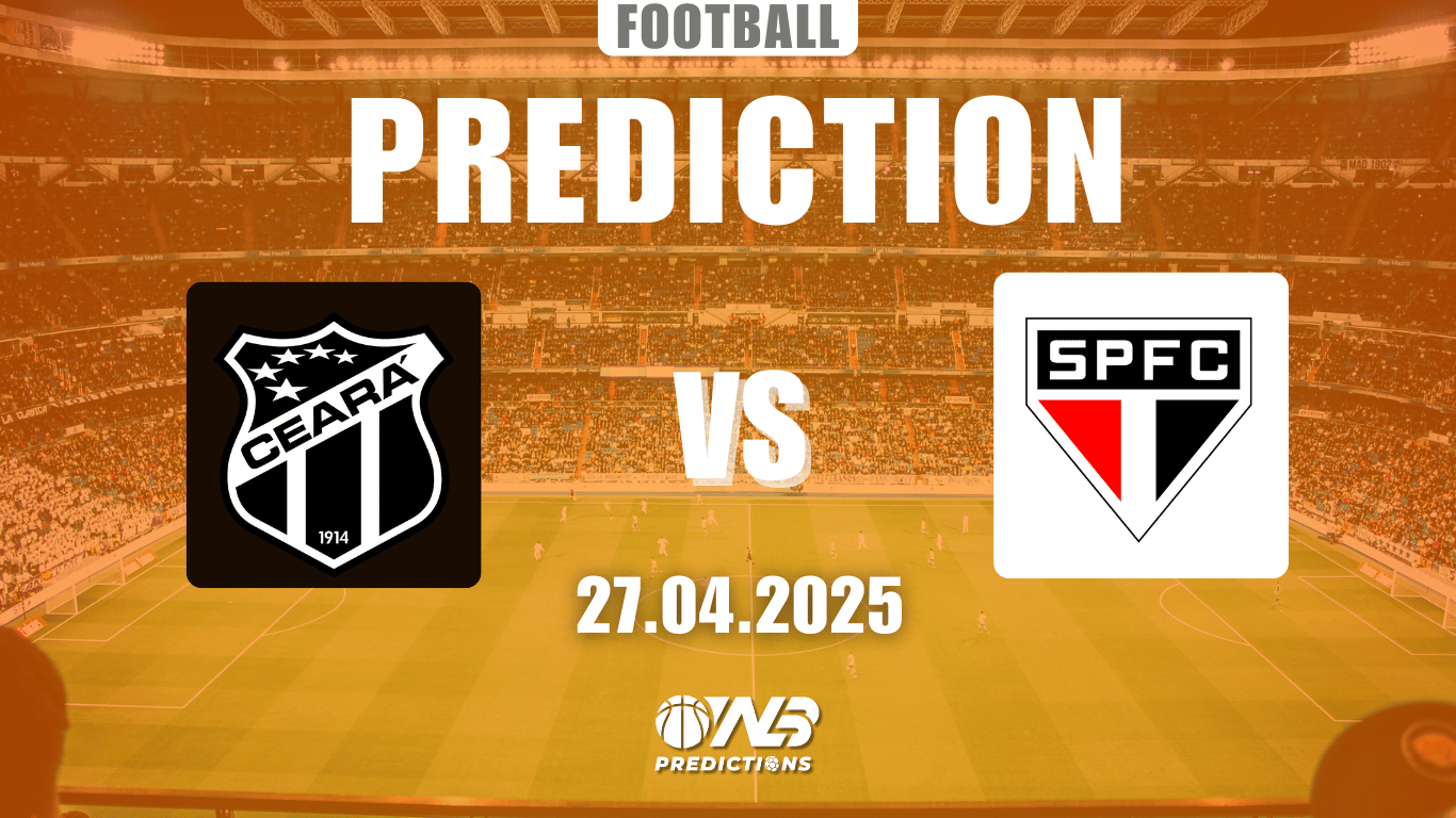 Ceará vs São Paulo Predictions and Betting Tips 27 April