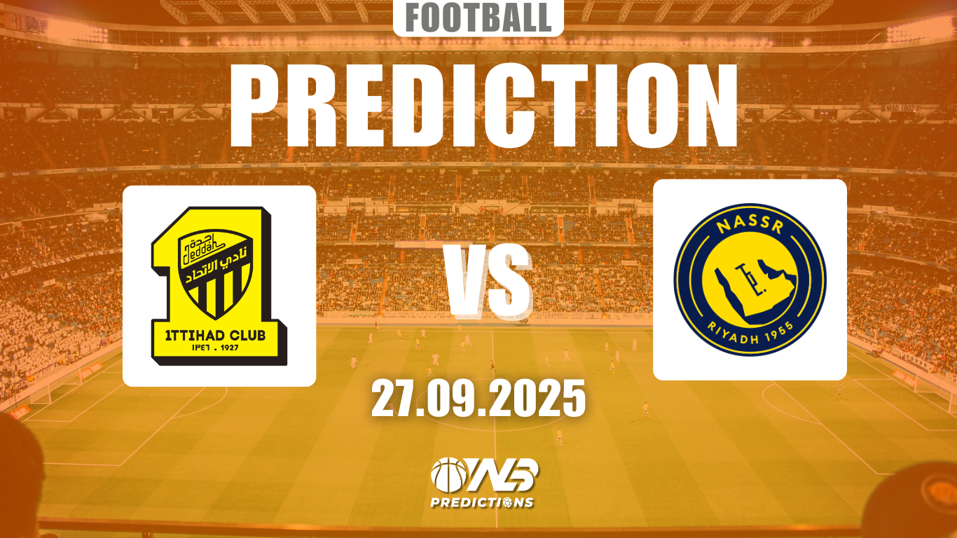Al Ittihad vs Al Nassr Prediction and Betting Tips Pro League 26 September 2025