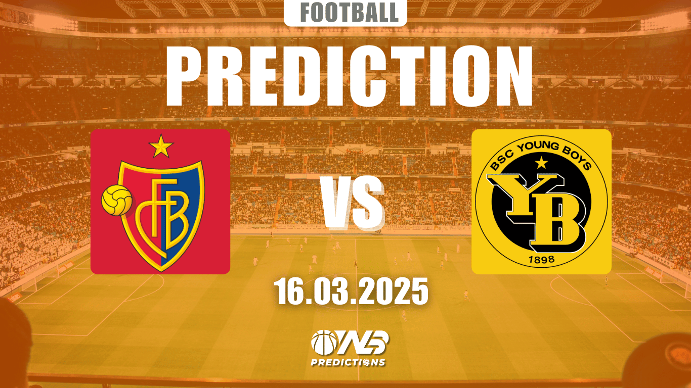 Basel vs Young Boys Predictions Prediction and Betting Tips 16 March