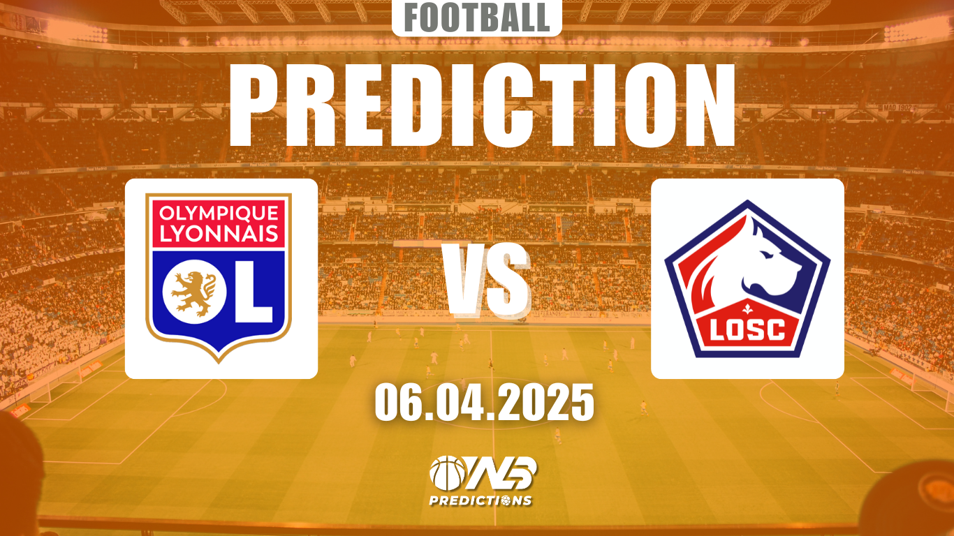 Olympique Lyonnais vs LOSC Lille prediction and betting tips 6 April