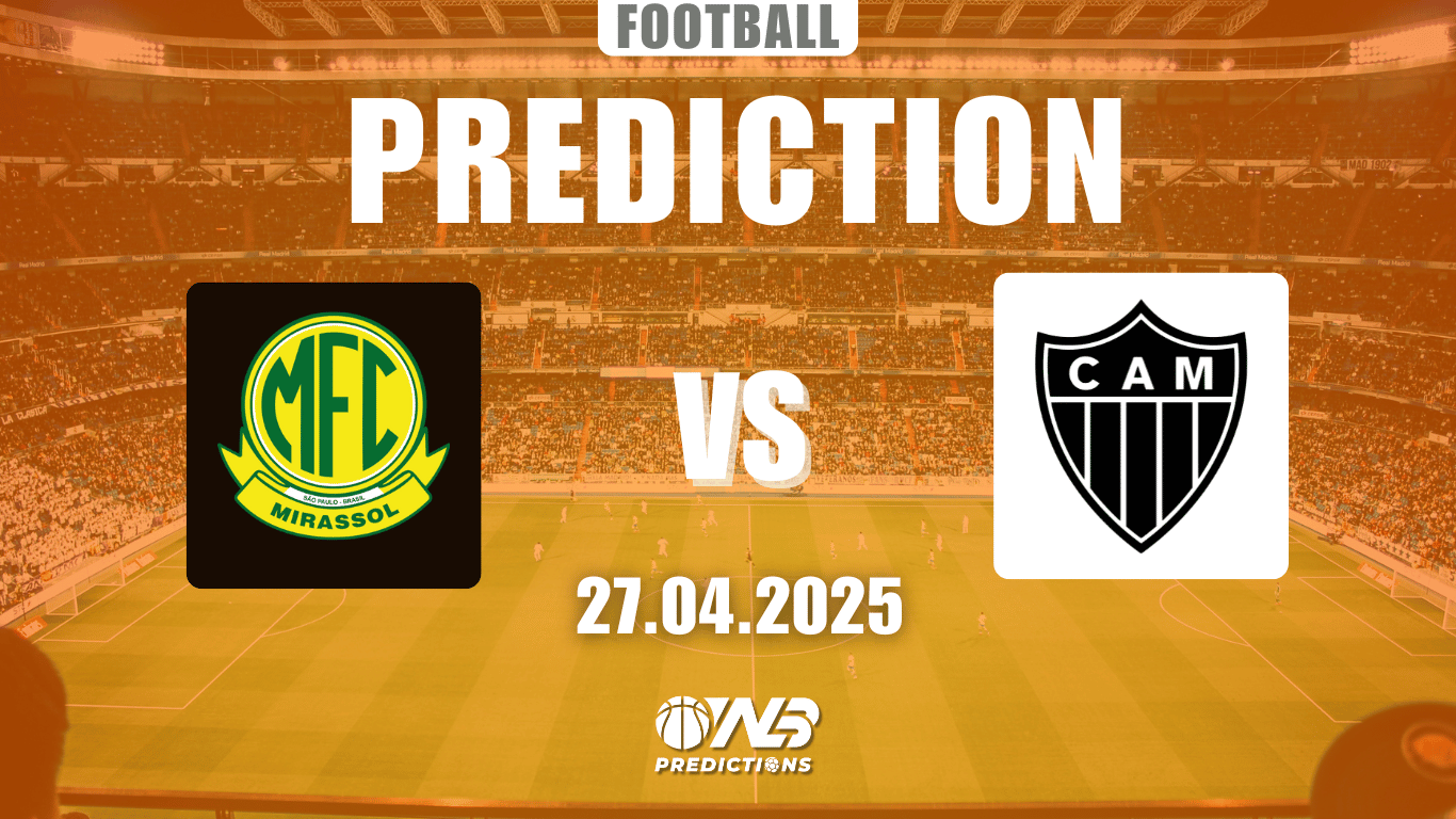Mirassol vs Atlético Mineiro Prediction and Betting Tips 27 April