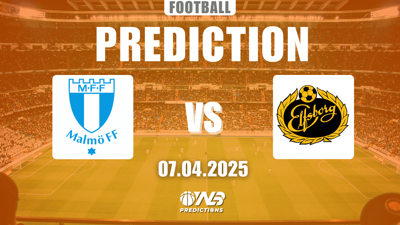 Malmö FF vs Elfsborg predictions and betting tips 7 April
