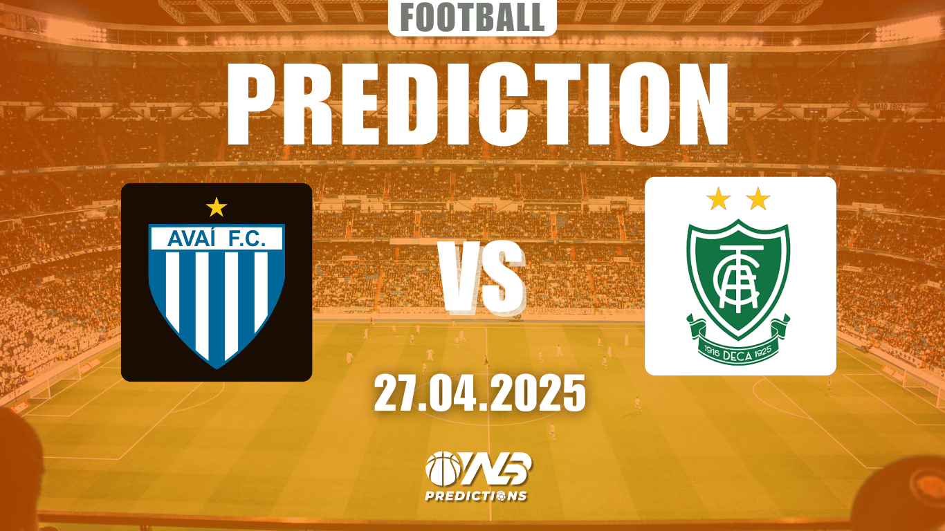Avaí vs América Mineiro Prediction and Betting Tips 27 April