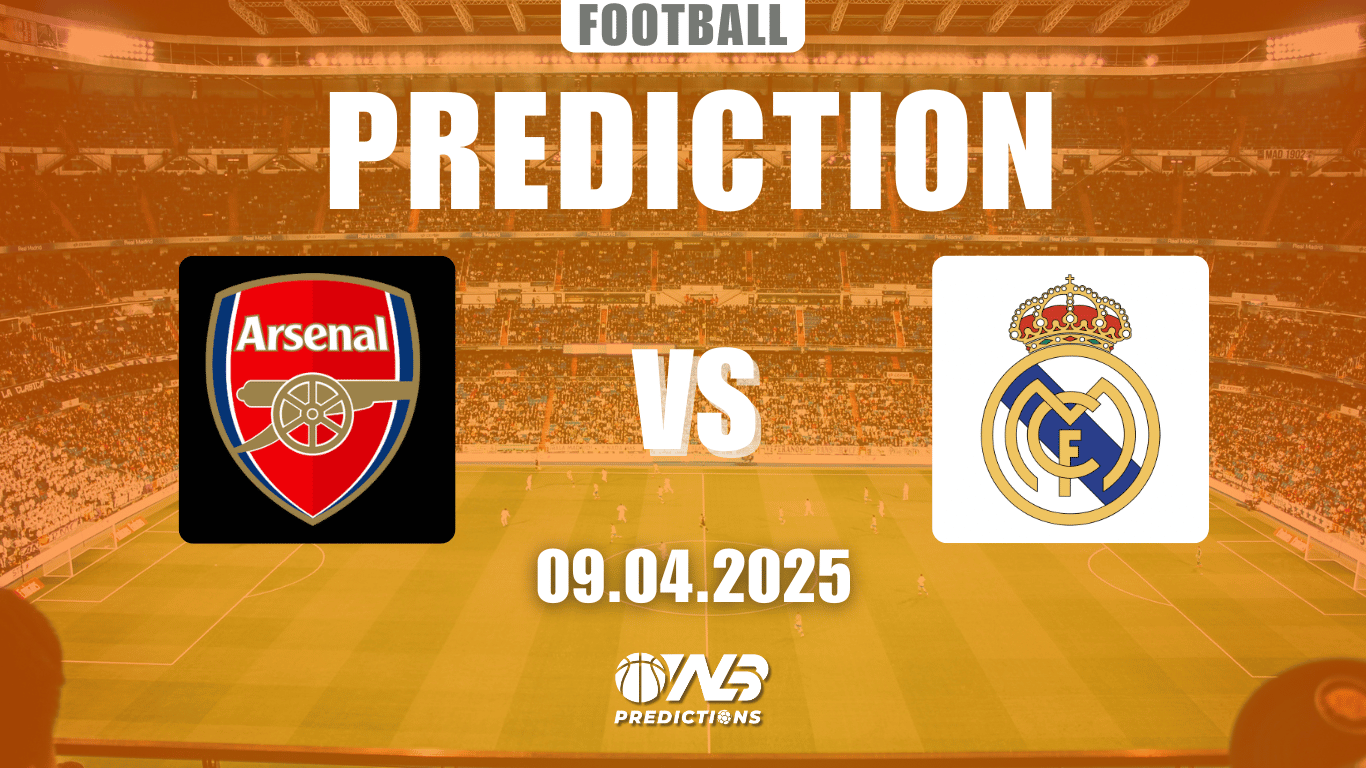 Arsenal vs Real Madrid prediction and betting tips 9 April