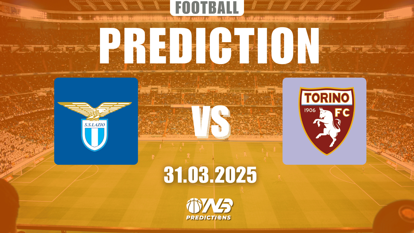 Lazio vs Torino Prediction and Betting Tips 31 March