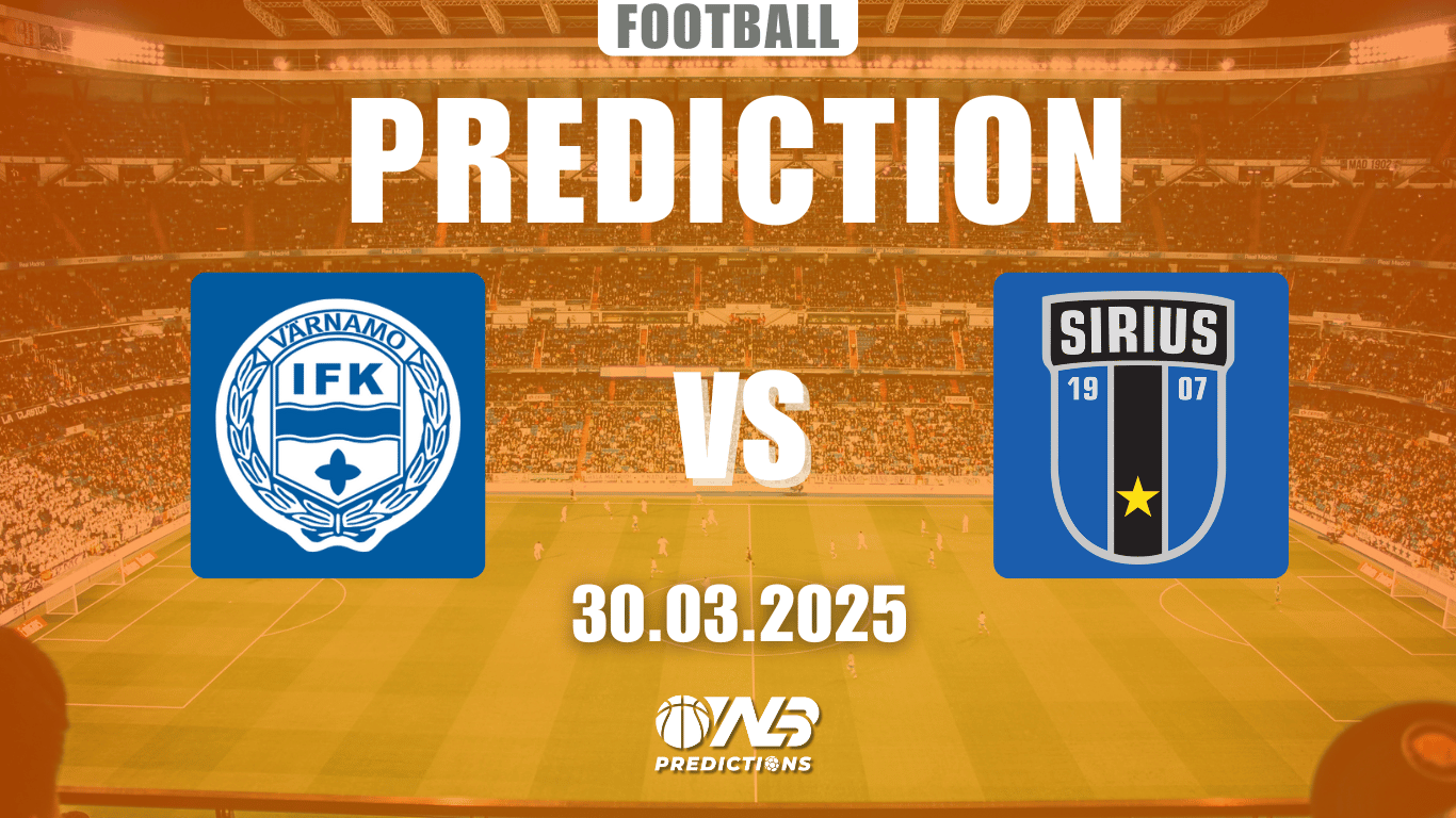 Varnamo vs Sirius Predictions and Betting Tips 31 March