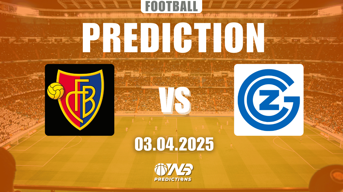 Basel vs Grasshopper Prediction and Betting Tips 3 April