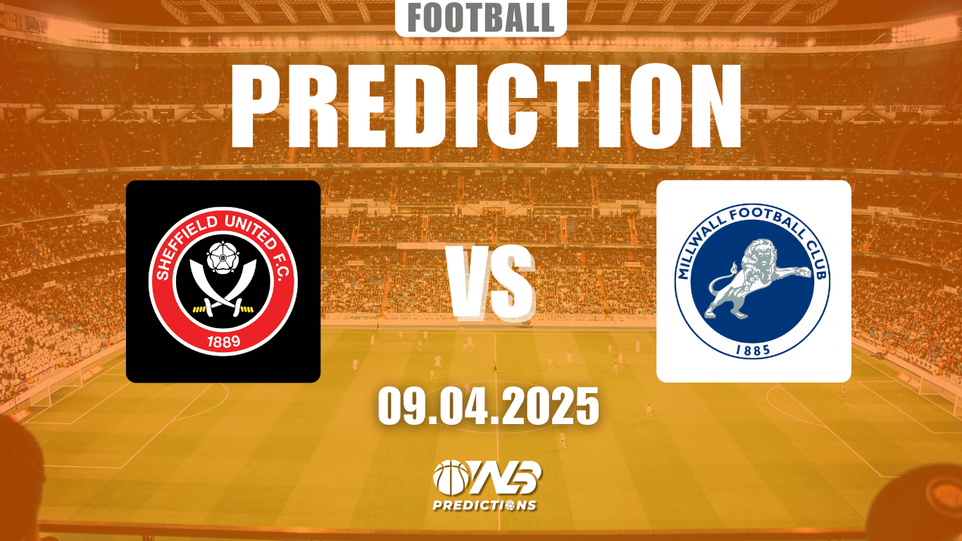 Sheffield United vs Millwall prediction and betting tips 9 April