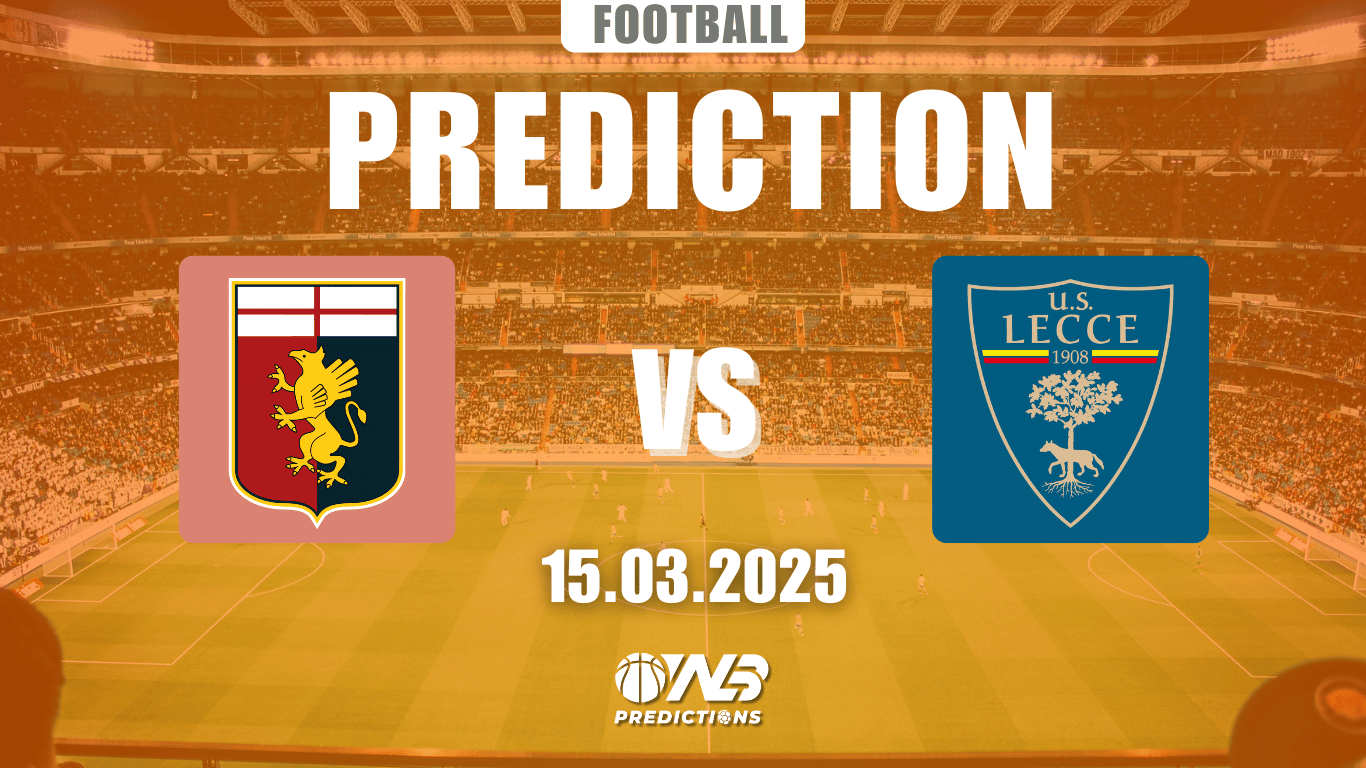 Genoa vs Lecce Prediction and Betting Tips 15 March