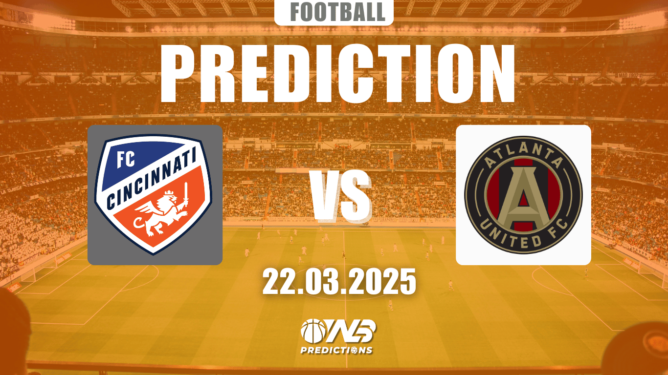 Cincinnati vs Atlanta United Prediction and Betting Tips 23 March