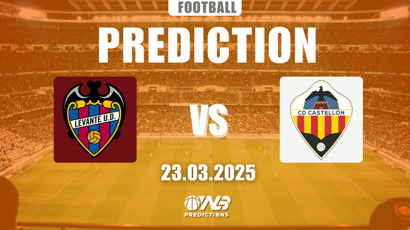 Levante vs Castellón Predictions and Betting Tips 23 March