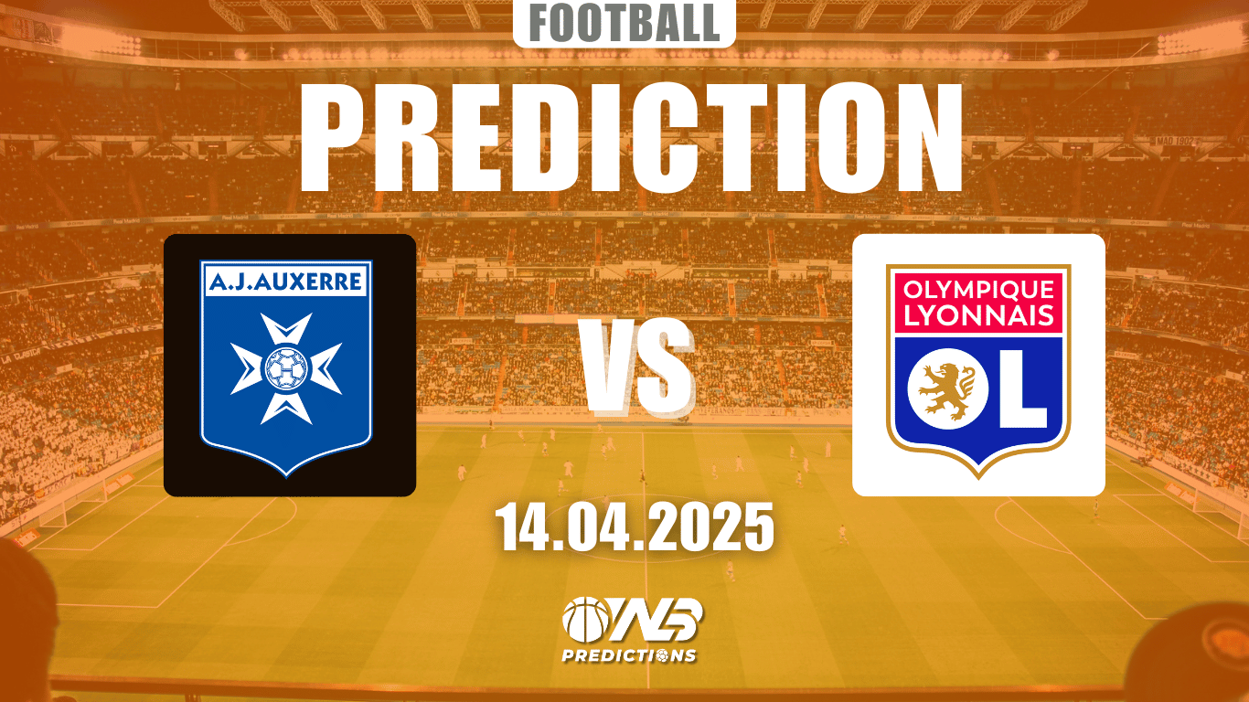 Auxerre vs Olympique Lyonnais prediction and betting tips 14 April