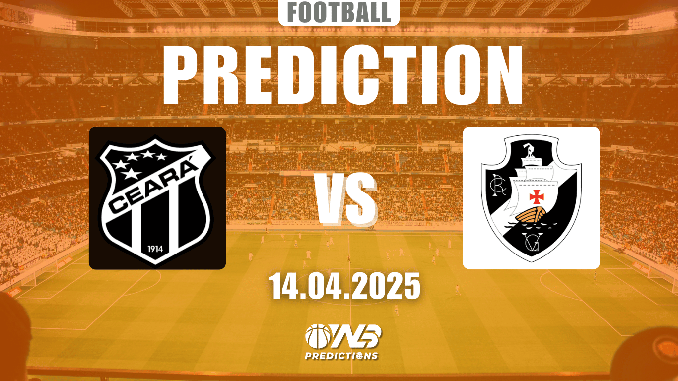 Ceará vs Vasco da Gama Prediction and betting tips 14 April